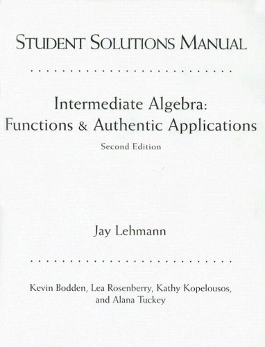 Stock image for Intermediate Algebra: Functions and Authentic Applications for sale by Wonder Book