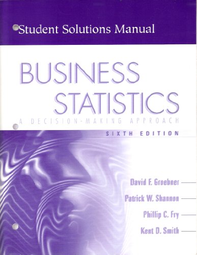 Beispielbild fr Business Statistics : A Decision-Making Approach: Student Solutions Manual zum Verkauf von The Yard Sale Store