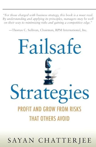 Beispielbild fr Failsafe Strategies : Profit and Grow from Risks That Others Avoid zum Verkauf von Better World Books