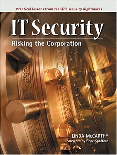 IT Security: Risking the Corporation (9780131011120) by Mccarthy, Linda