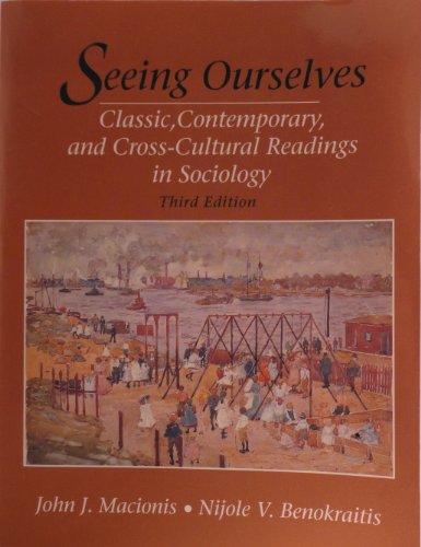 Stock image for Seeing Ourselves: Classic, Contemporary, and Cross-Cultural Readings in Sociology-Third Edition for sale by The Parnassus BookShop