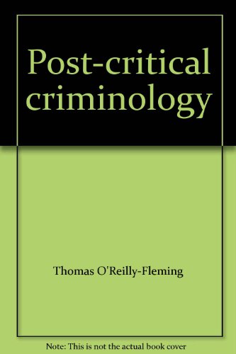 Imagen de archivo de Post-critical criminology a la venta por SecondSale