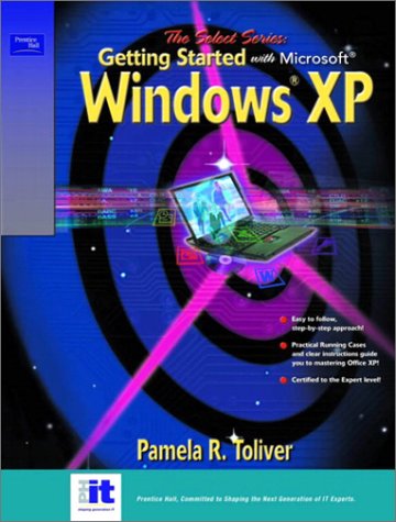 Beispielbild fr Getting Started with Microsoft Windows XP (SELECT Series) zum Verkauf von BookHolders