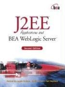 Stock image for J2EE Applications and BEA Weblogic SeYochem, Angela; Woollen, Rob; Em for sale by Iridium_Books