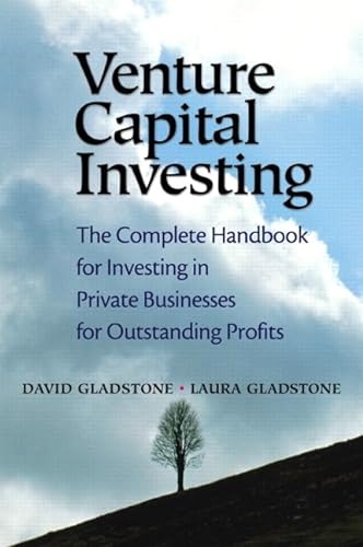 Imagen de archivo de Venture Capital Investing: The Complete Handbook for Investing in Private Businesses for Outstanding Profits a la venta por BooksRun