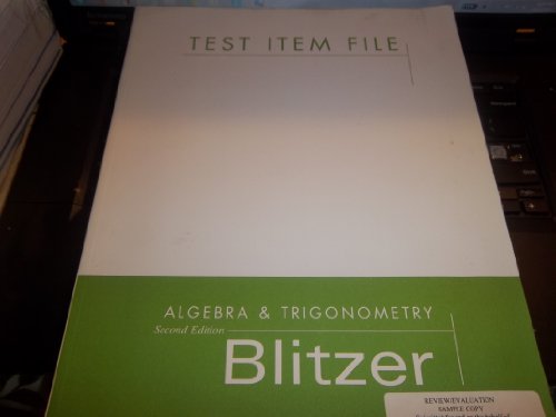 Algebra & Trigonometry By Blitzer , Test Item File, 2nd Edition (2004) (9780131019188) by Frank-eric