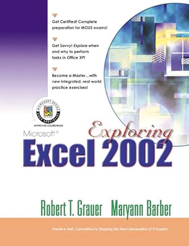 Exploring Microsoft Excel 2002 (9780131022799) by Grauer, Robert T.; Barber, Maryann