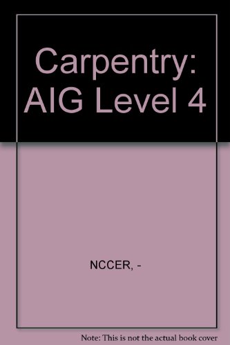 Stock image for Carpentry: AIG Level 4 for sale by Wonder Book