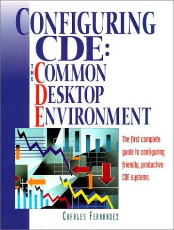 Beispielbild fr Configuring Cde: The Common Desktop Environment zum Verkauf von ThriftBooks-Dallas