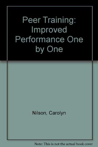 Stock image for Peer Training: Improved Performance One by One for sale by HPB-Red