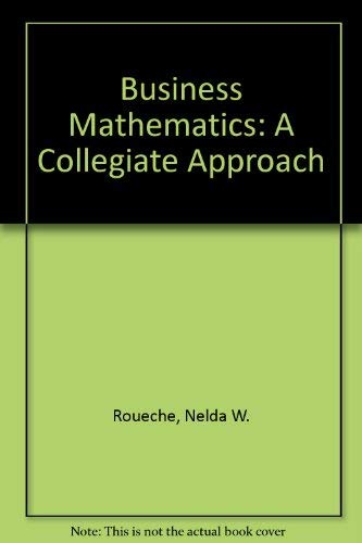 Beispielbild fr Business mathematics: a collegiate approach zum Verkauf von Wonder Book