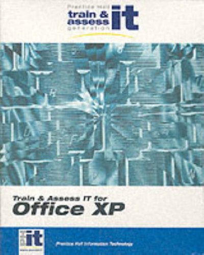 Train and Assess it Office XP Value Pack Premium Package (9780131066465) by Infosource