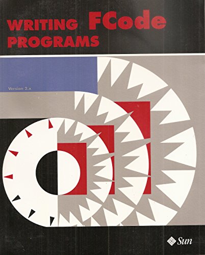 Writing Fcode Programs (9780131072367) by Sun Microsystems