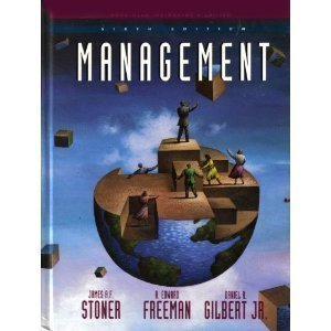 Management (6th Edition) (9780131087477) by Stoner, James F.; Freeman, R. Edward; Gilbert, Daniel R.