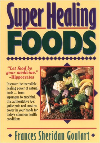 Beispielbild fr Super Healing Foods zum Verkauf von Wonder Book
