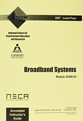 33406-03 Broadband (MATV) Systems AIG: 33406-03, Annotated Instructor's Guide (9780131091139) by NCCER