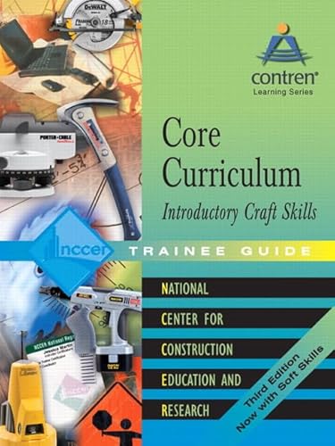 Stock image for Core Curriculum Introductory Craft Skills Trainee Guide, 2004, Looseleaf for sale by Palexbooks