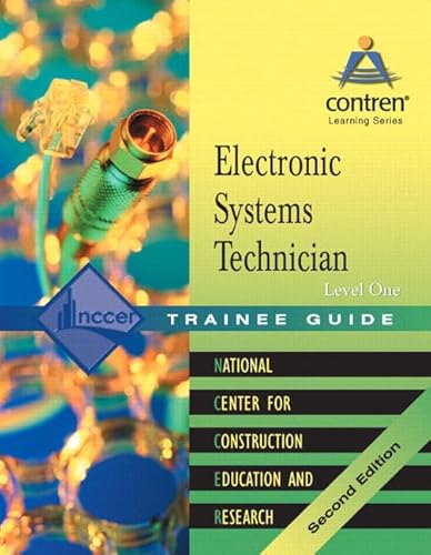 Electronic Systems Technician Level 1 Trainee Guide, 2004 Revision (9780131091962) by NCCER, .