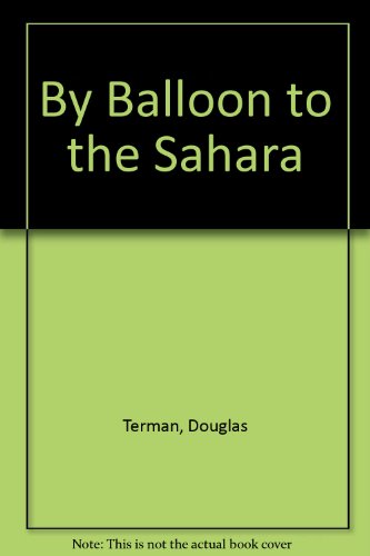 9780131096523: By Balloon to the Sahara