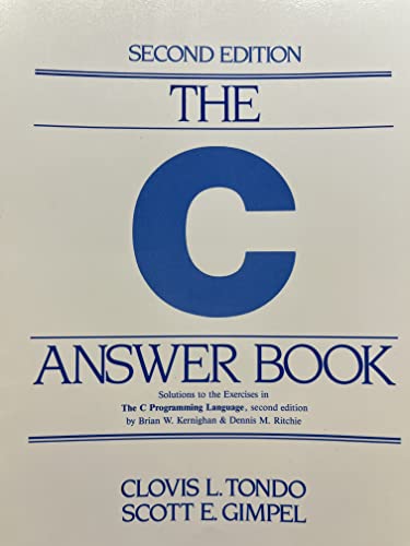 9780131096530: The C Answer Book: Solutions to the Exercises in 'The C Programming Language,' Second Edition
