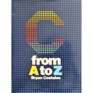 9780131100572: C: From A to Z