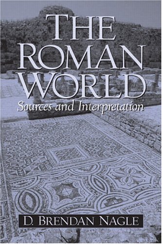 Imagen de archivo de The Roman World: Sources and Interpretation a la venta por ThriftBooks-Atlanta