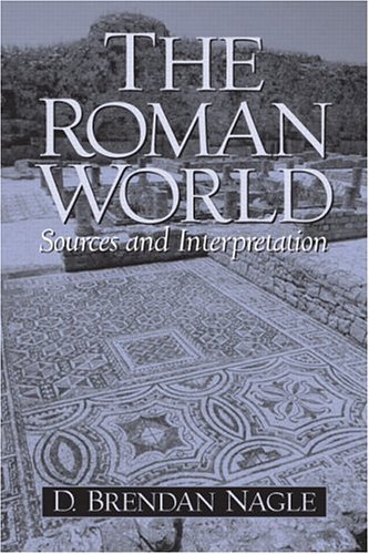 9780131100831: The Roman World: Sources And Interpretation