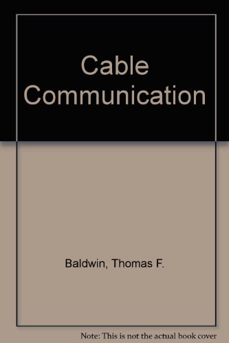 Beispielbild fr Cable Communication zum Verkauf von Better World Books: West