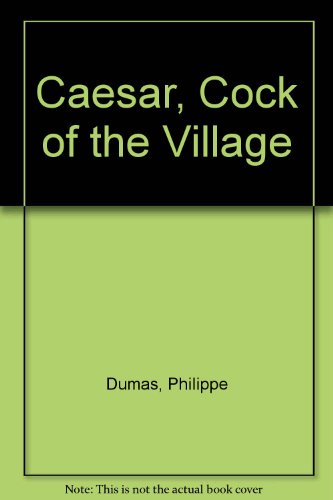 9780131101890: Caesar, Cock of the Village