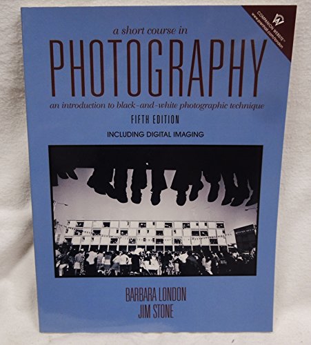 Stock image for A Short Course in Photography (5th Edition) for sale by SecondSale