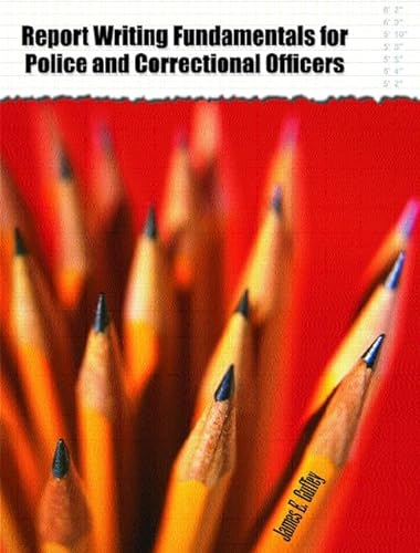 9780131102729: Report Writing Fundamentals for Police and Correctional Officers