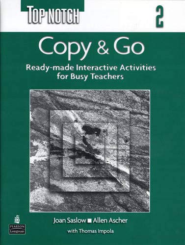 Stock image for Top Notch 2 Copy & Go (Reproducible Activities) for sale by Swan Trading Company