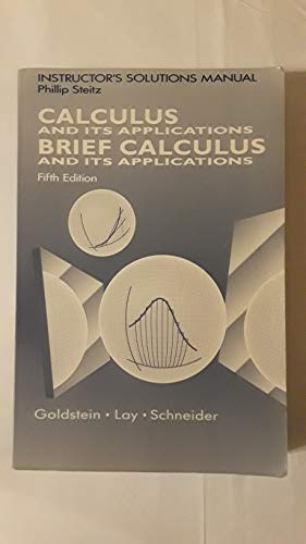 9780131105454: Instructor's solutions manual, Brief calculus and its applications, fifth edition [and] Calculus and its applications, fifth edition [by] Larry J. Goldstein, David C. Lay, David I. Schneider