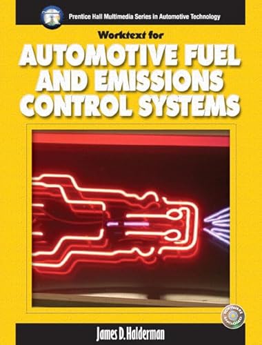 Stock image for Fuel and Emissions Control Systems Worketxt w/Job Sheets for Automotive Fuel and Emissions Control System (Prentice Hall Multimedia Series in Automotive Technology) for sale by Iridium_Books