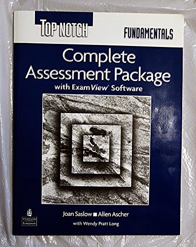 Top Notch Fundamentals Complete Assessment Package [With CD] (9780131106659) by Joan M. Saslow; Allen Ascher