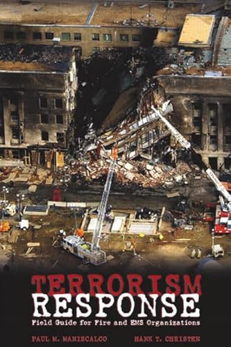 Stock image for Terrorism Response : Field Guide for Fire and EMS Organizations for sale by Better World Books