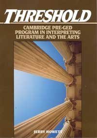 Imagen de archivo de Threshold : Cambridge Pre-GED Program in Interpreting Literature and the Arts a la venta por Better World Books