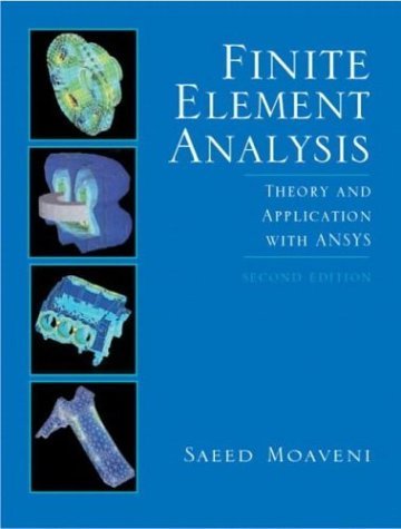 9780131112025: Finite element analysis: Theory and application with ANSYS, Second Edition