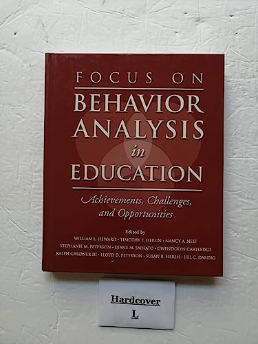 Imagen de archivo de Focus on Behavior Analysis in Education : Achievements, Challenges, and Opportunities a la venta por Better World Books