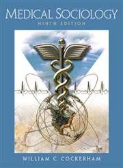 9780131113916: Medical Sociology, Ninth Edition