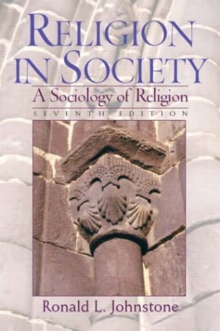 9780131113923: Religion in Society: A Sociology of Religion