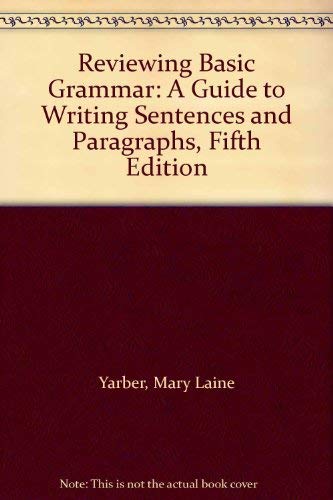 Stock image for Reviewing Basic Grammar: A Guide to Writing Sentences and Paragraphs, Fifth Edition for sale by HPB-Red