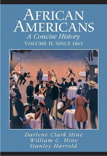 9780131114432: African Americans: A Concise History, Volume Two: Since 1865 (Chapters 12-23 and Epilogue)
