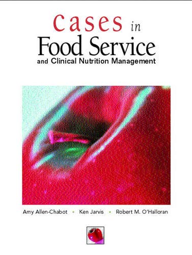Imagen de archivo de Cases in Foodservice and Clinical Nutrition Management a la venta por Sharehousegoods