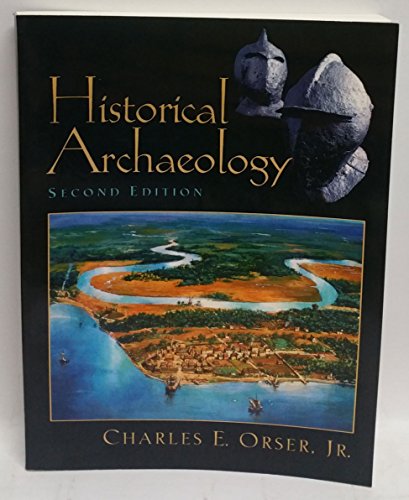 Beispielbild fr Historical Archaeology (2nd Edition) zum Verkauf von BooksRun