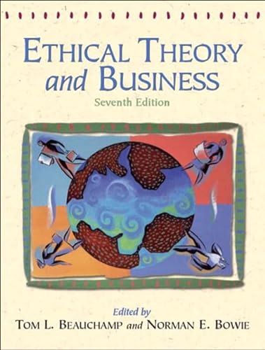 Beispielbild fr Ethical Theory and Business (7th Edition) zum Verkauf von Wonder Book