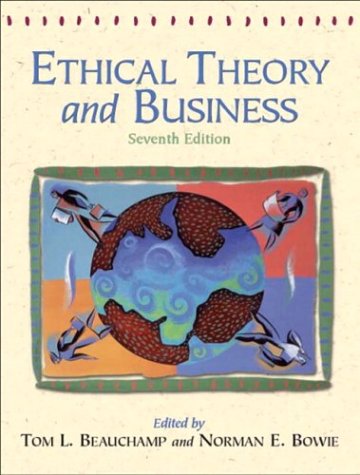 9780131116320: Ethical Theory and Business: United States Edition