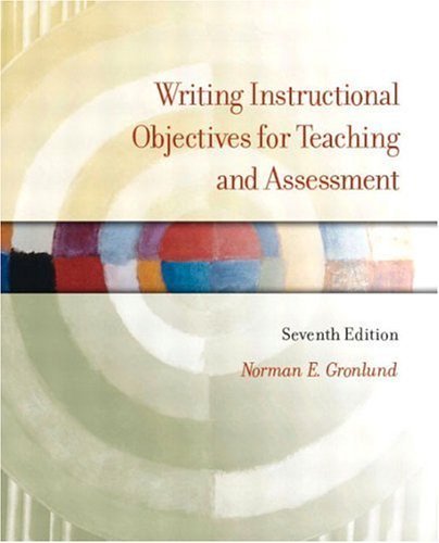 9780131117372: Writing Instructional Objectives for Teaching and Assessment