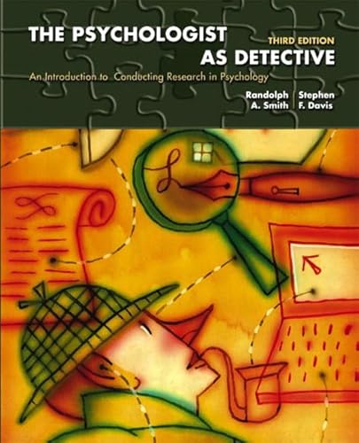 Beispielbild fr The Psychologist as Detective: An Introduction to Conducting Research in Psychology, Third Edition zum Verkauf von Once Upon A Time Books