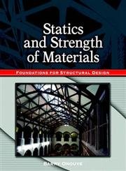 9780131118379: Statics and Strength of Materials:Foundations for Structural Design